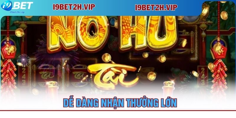 de-dang-nhan-thuong-lon-voi-tai-xiu-no-hu