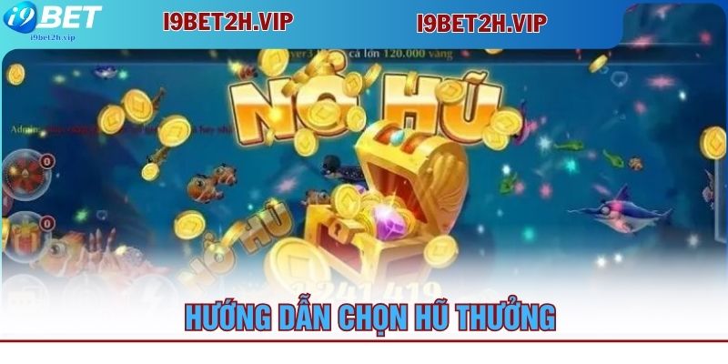huong-dan-chon-hu-thuong