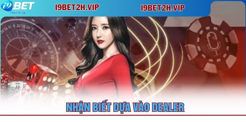 nhan-biet-dua-vao-dealer