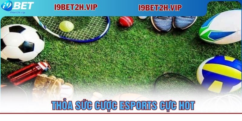 thoa-suc-cuoc-esports-cuc-hot