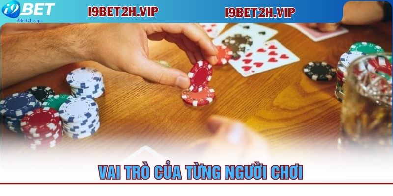 vai-tro-cua-tung-nguoi-choi